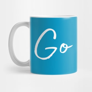 Go Slow script font Mug